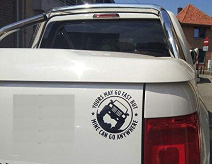 4x4 Car Sticker 15x15cm – Funny “Yours May Go Fast Mine Can Go Anywhere” Off Road Vinyl Decal, Waterproof 4WD SUV Jeep Bumper Sticker, Self Adhesive Adventure Car Exterior Matte Black